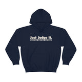 JUST JUDGE IT.  Hoodie - Limited edition