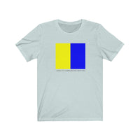 I Wish To Communicate With You - signal flag message: unisex tee (1850s)