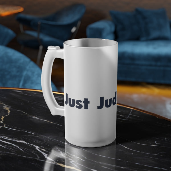 Just Judge It (2022) frosted glass beer mug