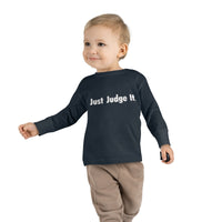 JUST JUDGE IT. Toddler Long Sleeve Tee